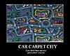 Click image for larger version. 

Name:	car-carpet-city.jpg 
Views:	138 
Size:	78.7 KB 
ID:	2360